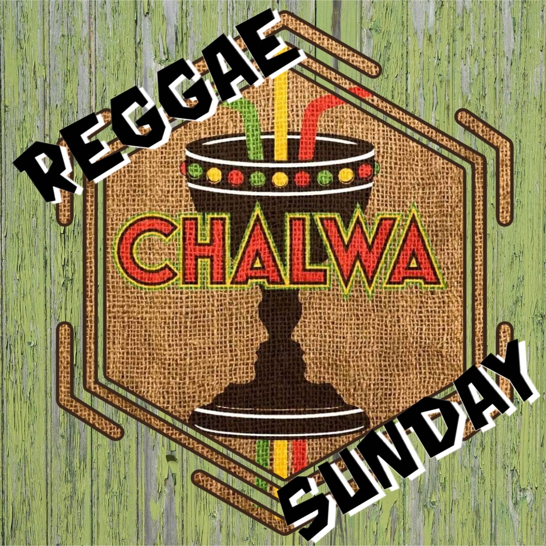 Reggae Sunday with Chalwa
