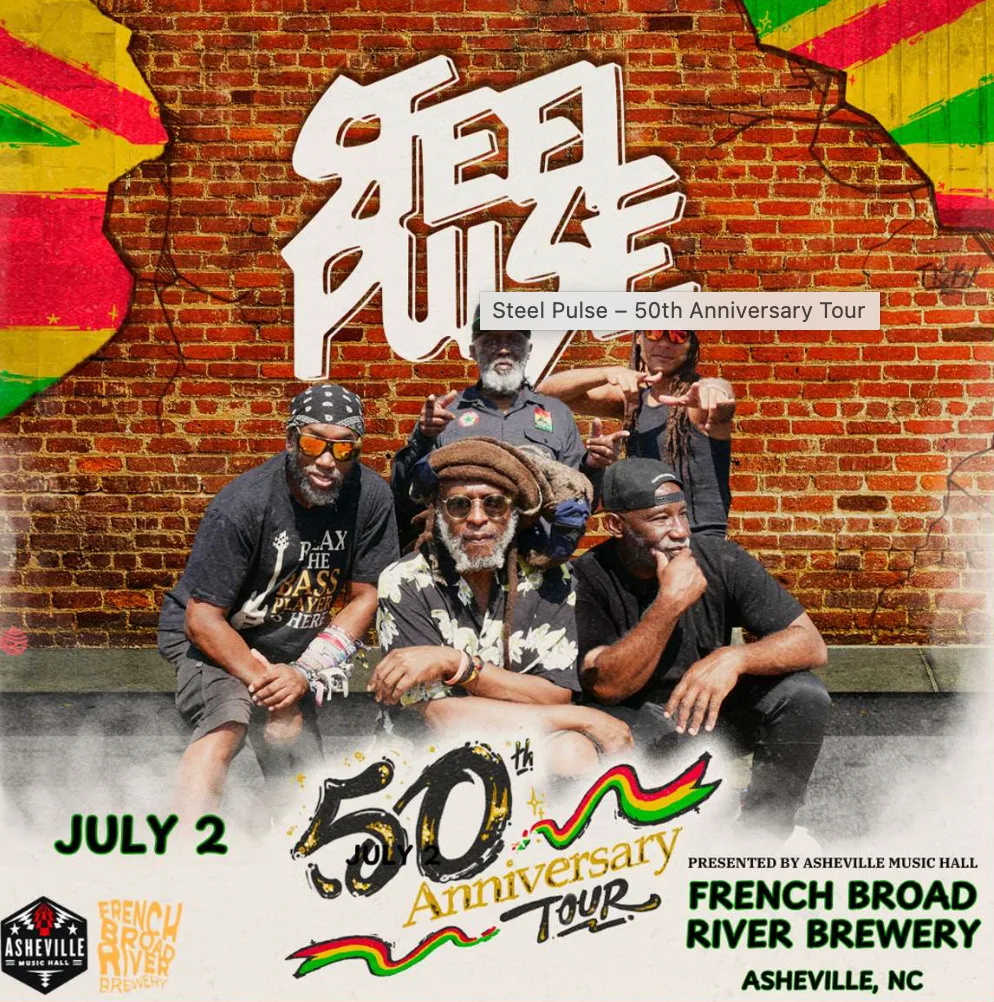 Steel Pulse – 50th Anniversary Tour - French Broad River Brewery