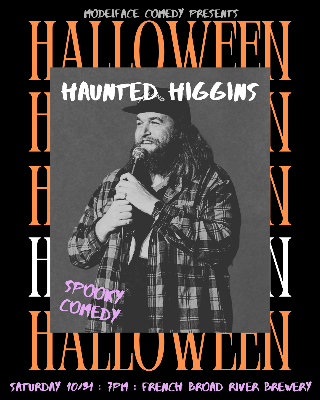 Modelface Comedy- Haunted Higgins, Halloween Comedy w/ Chris Higgins